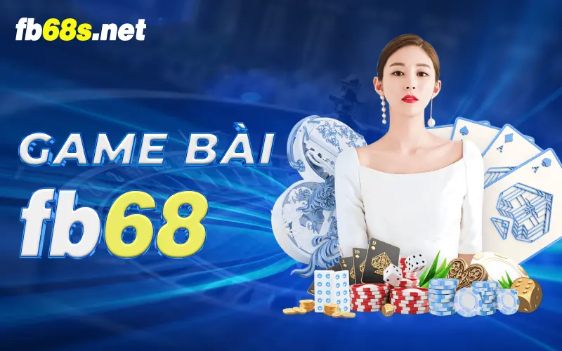Game Bài FB68s